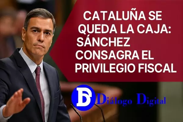 Cataluña se queda la caja: Sánchez consagra el privilegio fiscal