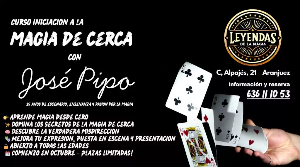 Curso de Iniciación a la Magia de Cerca con José Pipo
