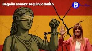 Begoña Gómez: el quinto delito y el silencio cómplice de un presidente acorralado