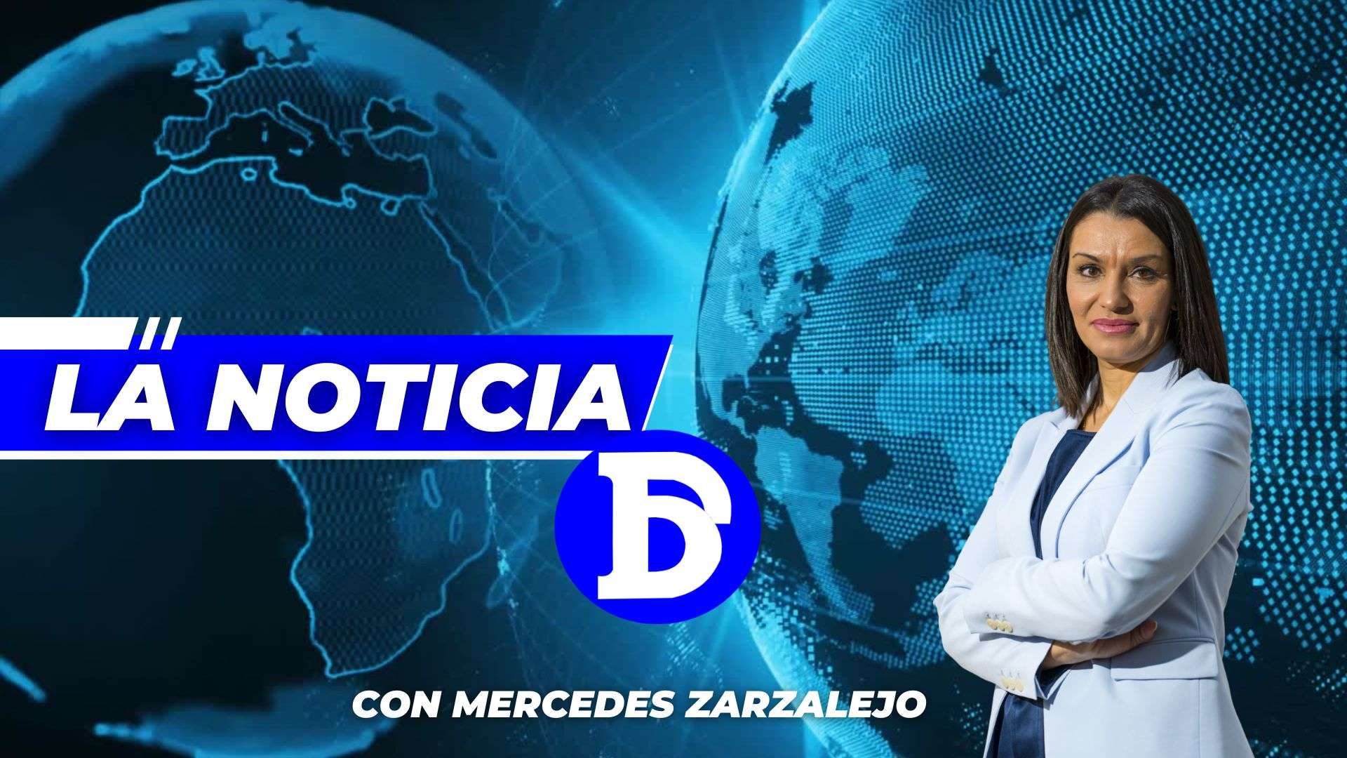 La Noticia DD: estreno con Mercedes Zarzalejo