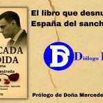 La Década Perdida: el libro que desnuda la España del sanchismo con prólogo de Doña Mercedes Zarzalejo