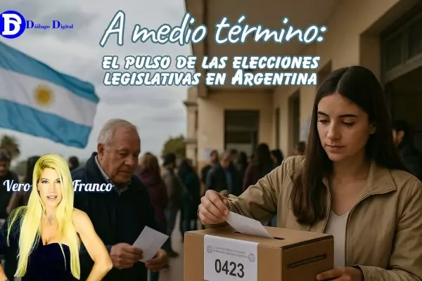 A medio término: el pulso de las elecciones legislativas en Argentina
