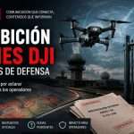World Dron analiza la prohibición de drones DJI en espacios gestionados por Defensa